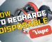 Recharge a Disposable Vape